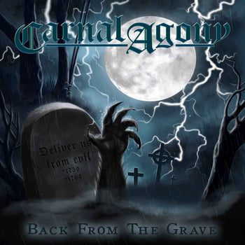 Carnal Agony – Back From The Grave Review