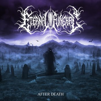 Eternal Funeral – After Death Review