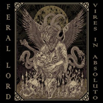 Feral Lord – Vires In Absoluto Review