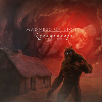 Madness Of Light – Lycanthrope Review