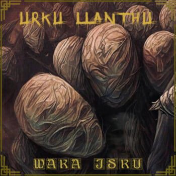 Urku Llanthu – Waka Isku Review