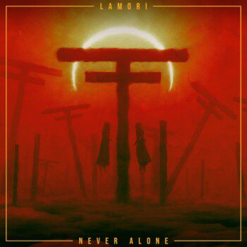 Lamori – Never Alone Review