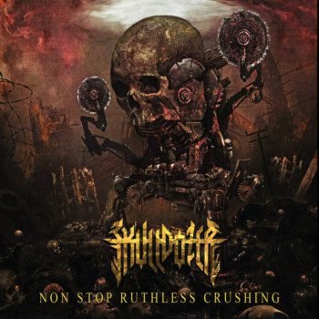 Skulldozer – Non Stop Ruthless Crushing Review