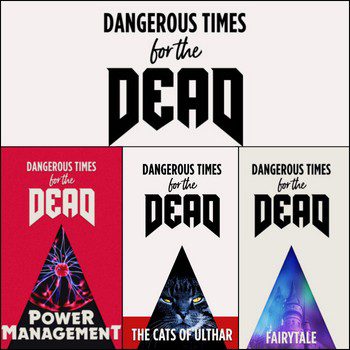 Dangerous Times for the Dead – Triple Single Review