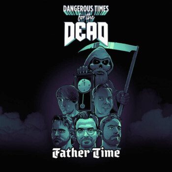 dangerous-time-for-the-dead-band-father-time-album.jpg