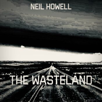 neil-howell-band-the wasteland-album.jpg