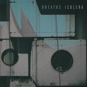 Breaths – Isolera Review