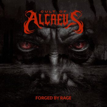 Cult Of Alcaeus – Forged By Rage Review