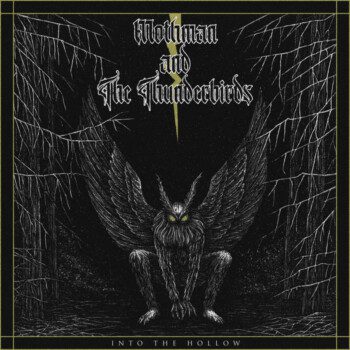 Mothman and the Thunderbirds – Into the Hollow Review