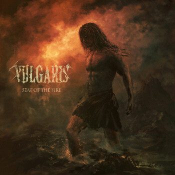 Vulgaris – Seat Of The Fire Review