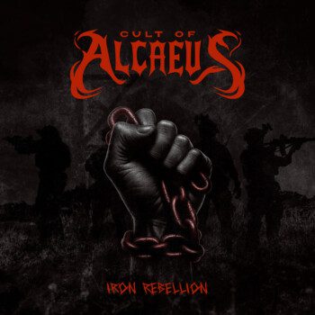 Cult Of Alcaeus – Iron Rebellion Review