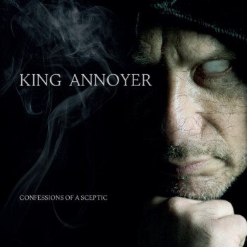 King Annoyer – Confessions of a Sceptic Review